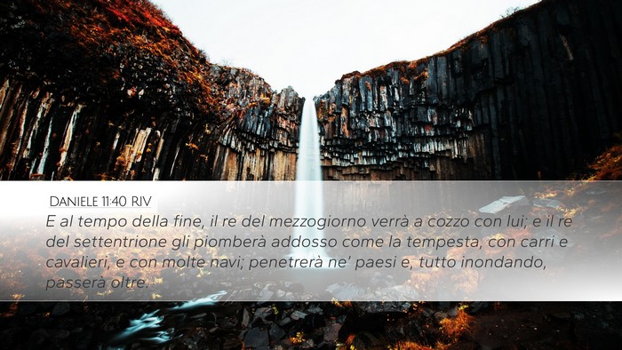 Daniele 11:40 RIV Desktop Wallpaper - E al tempo della fine, il re del mezzogiorno - Desktop Bible Verse Wallpaper