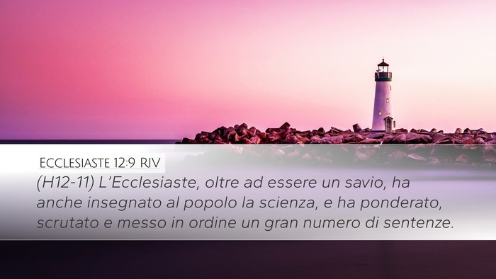 Ecclesiaste 12:9 RIV Desktop Wallpaper - (H12-11) L’Ecclesiaste, oltre ad essere un - Desktop Bible Verse Wallpaper