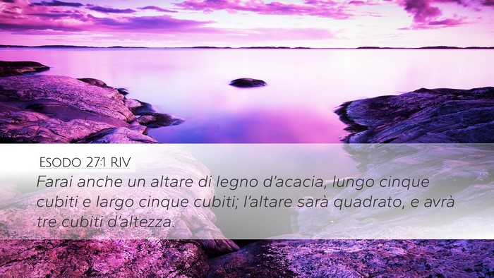 Esodo 27:1 RIV Desktop Wallpaper - Farai anche un altare di legno d’acacia, lungo - Desktop Bible Verse Wallpaper