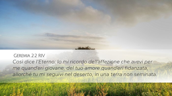 Geremia 2:2 RIV Desktop Wallpaper - Così dice l’Eterno: Io mi ricordo - Desktop Bible Verse Wallpaper