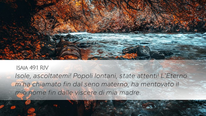 Isaia 49:1 RIV Desktop Wallpaper - Isole, ascoltatemi! Popoli lontani, state - Desktop Bible Verse Wallpaper