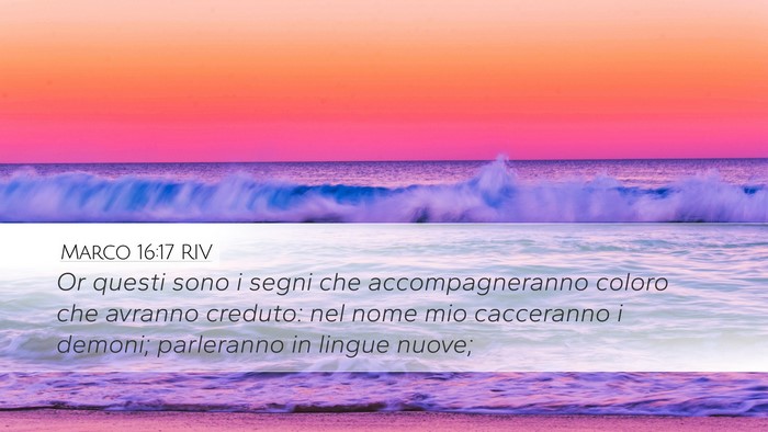 Marco 16:17 RIV Desktop Wallpaper - Or questi sono i segni che accompagneranno coloro - Desktop Bible Verse Wallpaper