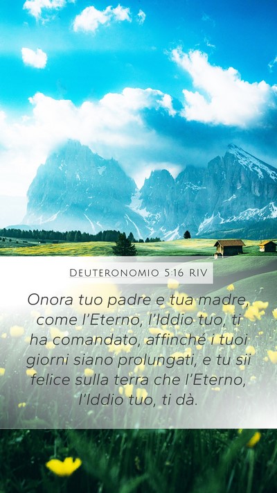 Deuteronomio 5:16 RIV Mobile Phone Wallpaper - Onora tuo padre e tua madre, come l’Eterno, - Mobile Bible Verse Wallpaper