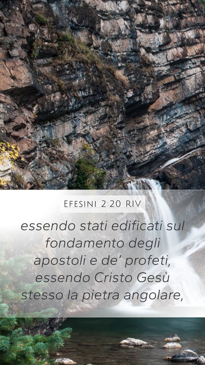 Efesini 2:20 RIV Mobile Phone Wallpaper - essendo stati edificati sul fondamento degli - Mobile Bible Verse Wallpaper