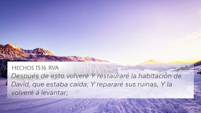 Hechos 15:16 RVA 4K Wallpaper - Después de esto volveré Y restauraré la - 4K Wallpaper Bible Verse