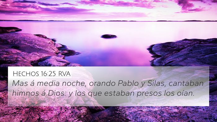 Hechos 16:25 RVA 4K Wallpaper - Mas á media noche, orando Pablo y Silas, - 4K Wallpaper Bible Verse