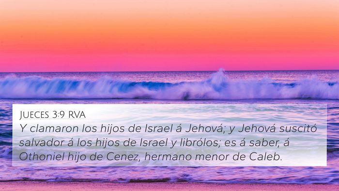 Jueces 3:9 RVA 4K Wallpaper - Y clamaron los hijos de Israel á Jehová; y - 4K Wallpaper Bible Verse