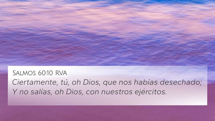 Salmos 60:10 RVA 4K Wallpaper - Ciertamente, tú, oh Dios, que nos habías - 4K Wallpaper Bible Verse