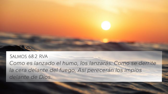 Salmos 68:2 RVA 4K Wallpaper - Como es lanzado el humo, los lanzarás: Como se - 4K Wallpaper Bible Verse