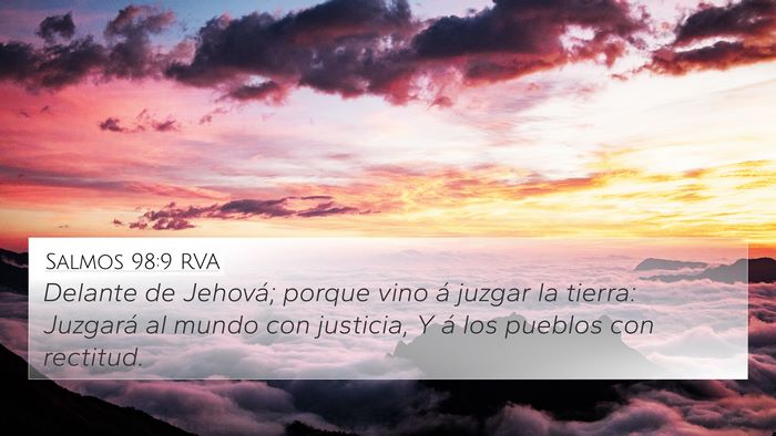 Salmos 98:9 RVA 4K Wallpaper - Delante de Jehová; porque vino á juzgar la - 4K Wallpaper Bible Verse