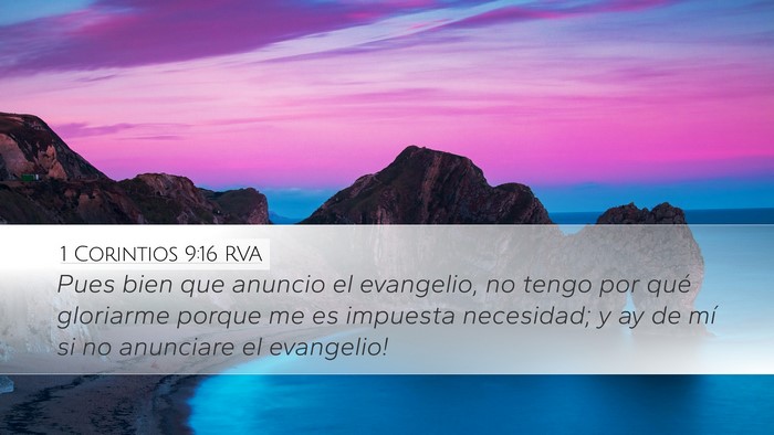 1 Corintios 9:16 RVA Desktop Wallpaper - Pues bien que anuncio el evangelio, no tengo por - Desktop Bible Verse Wallpaper