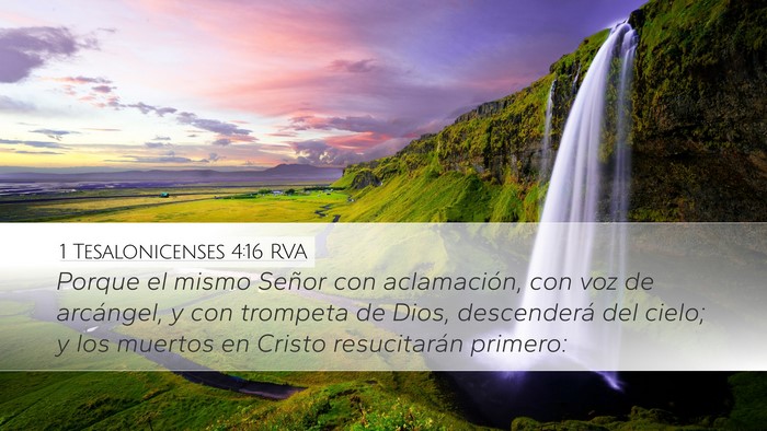 1 Tesalonicenses 4:16 RVA Desktop Wallpaper - Porque el mismo Señor con aclamación, con voz - Desktop Bible Verse Wallpaper