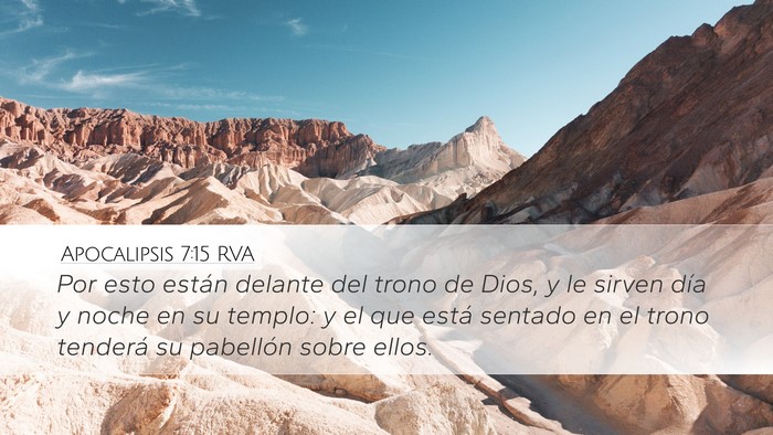 Apocalipsis 7:15 RVA Desktop Wallpaper - Por esto están delante del trono de Dios, y le - Desktop Bible Verse Wallpaper