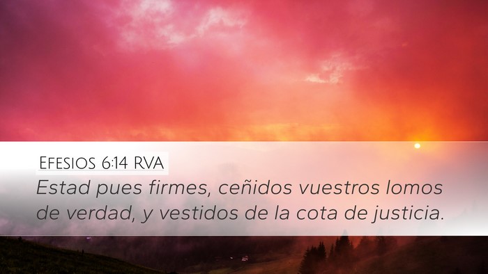 Efesios 6:14 RVA Desktop Wallpaper - Estad pues firmes, ceñidos vuestros lomos de - Desktop Bible Verse Wallpaper