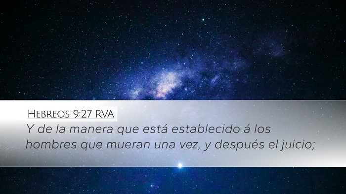 Hebreos 9:27 RVA Desktop Wallpaper - Y de la manera que está establecido á los - Desktop Bible Verse Wallpaper