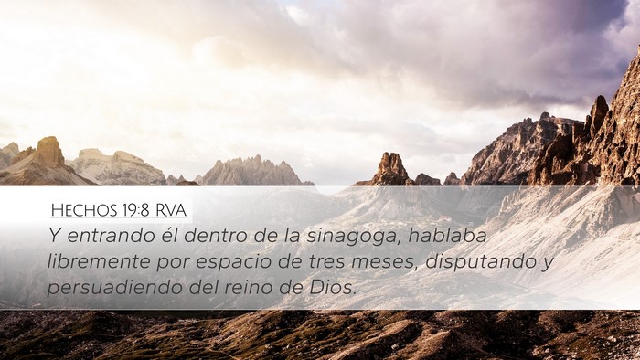 Hechos 19:8 RVA Desktop Wallpaper - Y entrando él dentro de la sinagoga, hablaba - Desktop Bible Verse Wallpaper