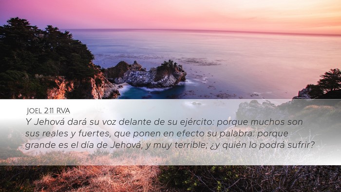 Joel 2:11 RVA Desktop Wallpaper - Y Jehová dará su voz delante de su ejército: - Desktop Bible Verse Wallpaper