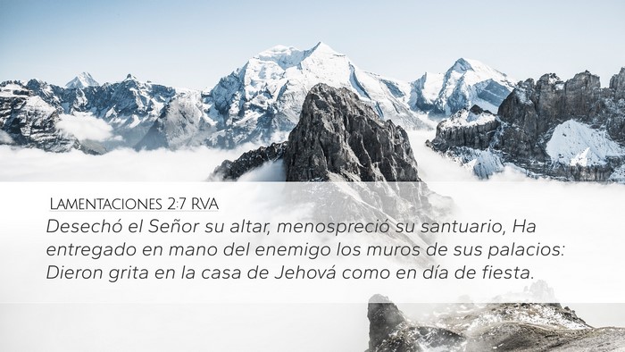 Lamentaciones 2:7 RVA Desktop Wallpaper - Desechó el Señor su altar, menospreció su - Desktop Bible Verse Wallpaper