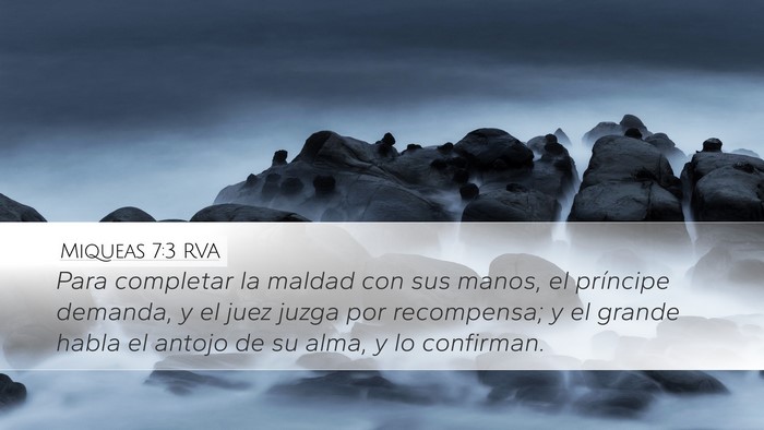 Miqueas 7:3 RVA Desktop Wallpaper - Para completar la maldad con sus manos, el - Desktop Bible Verse Wallpaper