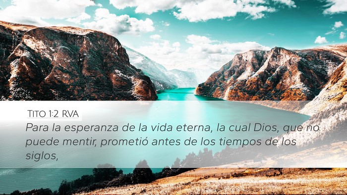 Tito 1:2 RVA Desktop Wallpaper - Para la esperanza de la vida eterna, la cual - Desktop Bible Verse Wallpaper