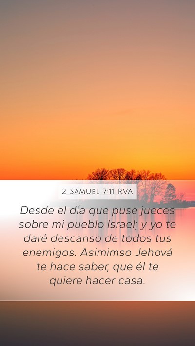 2 Samuel 7:11 RVA Mobile Phone Wallpaper - Desde el día que puse jueces sobre mi pueblo - Mobile Bible Verse Wallpaper