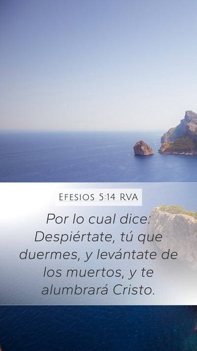 Efesios 5:14 RVA Mobile Phone Wallpaper - Por lo cual dice: Despiértate, tú que duermes, - Mobile Bible Verse Wallpaper