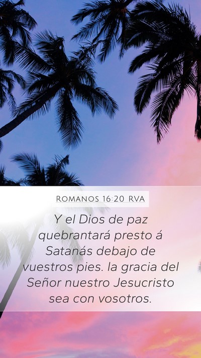 Romanos 16:20 RVA Mobile Phone Wallpaper - Y el Dios de paz quebrantará presto á Satanás - Mobile Bible Verse Wallpaper