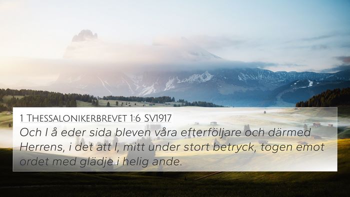 1 Thessalonikerbrevet 1:6 SV1917 4K Wallpaper - Och I å eder sida bleven våra efterföljare och - 4K Wallpaper Bible Verse