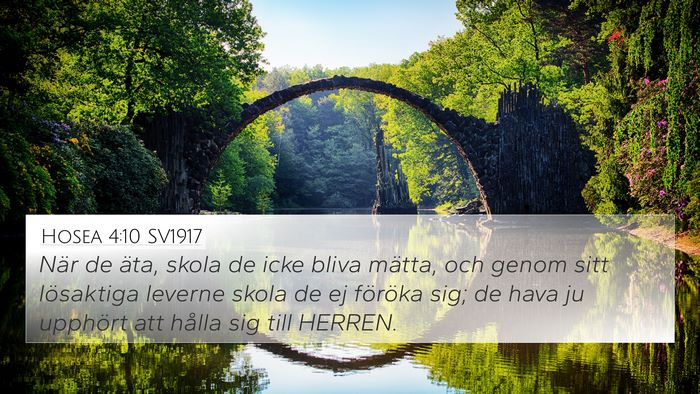 Hosea 4:10 SV1917 4K Wallpaper - När de äta, skola de icke bliva mätta, och - 4K Wallpaper Bible Verse