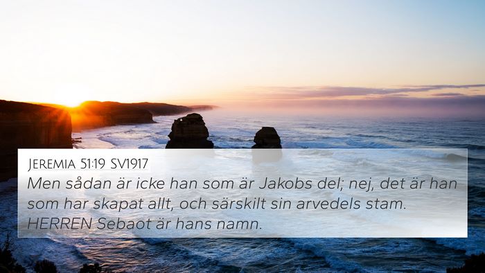 Jeremia 51:19 SV1917 4K Wallpaper - Men sådan är icke han som är Jakobs del; nej, - 4K Wallpaper Bible Verse