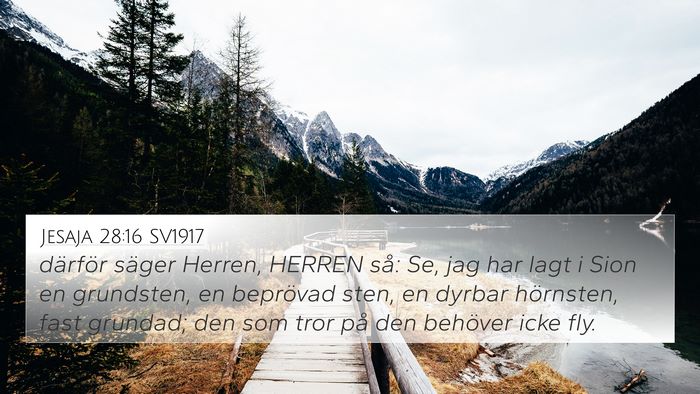 Jesaja 28:16 SV1917 4K Wallpaper - därför säger Herren, HERREN så: Se, jag har - 4K Wallpaper Bible Verse