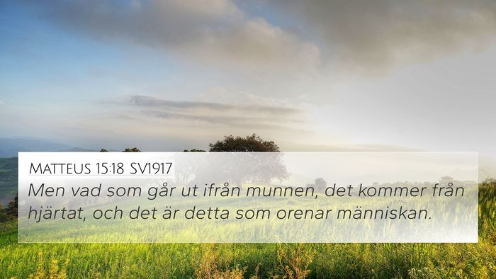 Matteus 15:18 SV1917 4K Wallpaper - Men vad som går ut ifrån munnen, det kommer - 4K Wallpaper Bible Verse