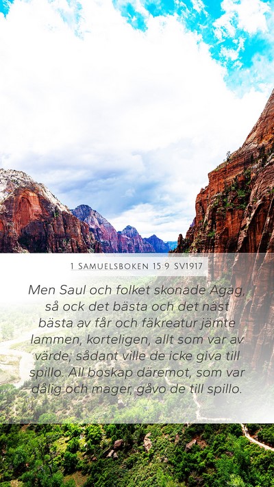 1 Samuelsboken 15:9 SV1917 Mobile Phone Wallpaper - Men Saul och folket skonade Agag, så ock det - Mobile Bible Verse Wallpaper