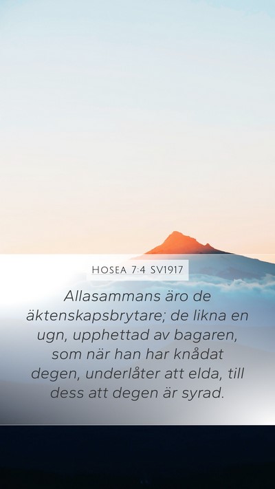 Hosea 7:4 SV1917 Mobile Phone Wallpaper - Allasammans äro de äktenskapsbrytare; de likna - Mobile Bible Verse Wallpaper