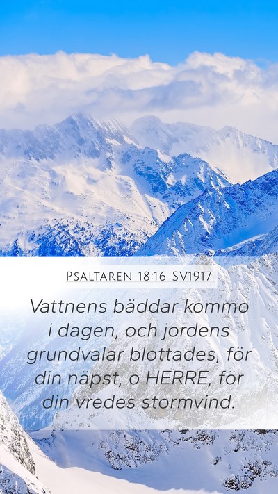 Psaltaren 18:16 SV1917 Mobile Phone Wallpaper - Vattnens bäddar kommo i dagen, och jordens - Mobile Bible Verse Wallpaper