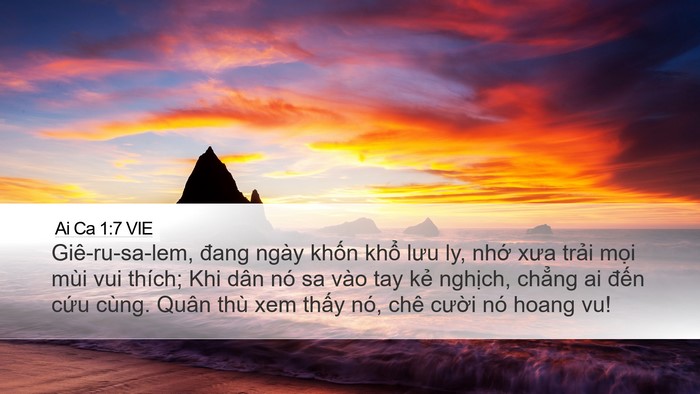 Ai Ca 1:7 VIE Desktop Wallpaper - Giê-ru-sa-lem, đang ngày khốn khổ lưu ly, - Desktop Bible Verse Wallpaper