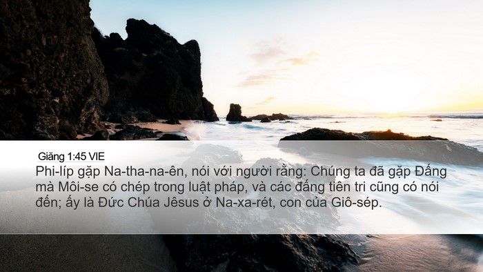 Giăng 1:45 VIE Desktop Wallpaper - Phi-líp gặp Na-tha-na-ên, nói với người - Desktop Bible Verse Wallpaper