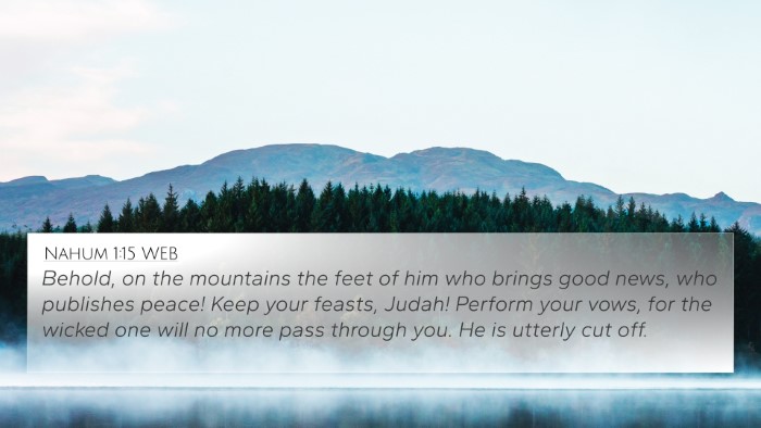 Nahum 1:15 WEB 4K Wallpaper - Behold, on the mountains the feet of him who - 4K Wallpaper Bible Verse