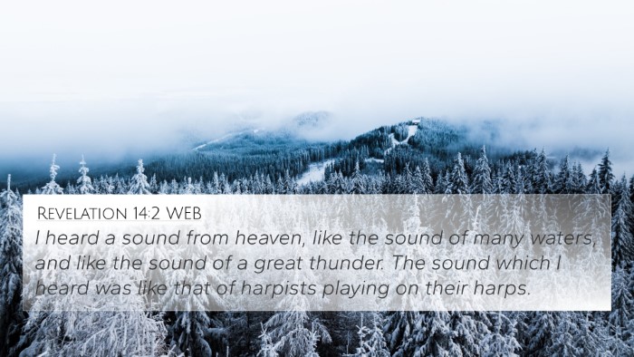 Revelation 14:2 WEB 4K Wallpaper - I heard a sound from heaven, like the sound of - 4K Wallpaper Bible Verse