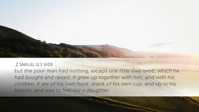 2 Samuel 12:3 WEB Desktop Wallpaper - but the poor man had nothing, except one little - Desktop Bible Verse Wallpaper