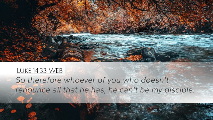 Luke 14:33 WEB Bible Verse Image