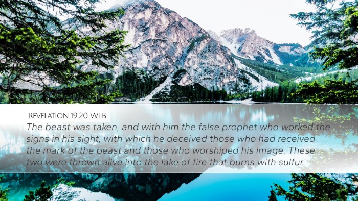 Revelation 19:20 WEB Desktop Wallpaper - The beast was taken, and with him the false - Desktop Bible Verse Wallpaper