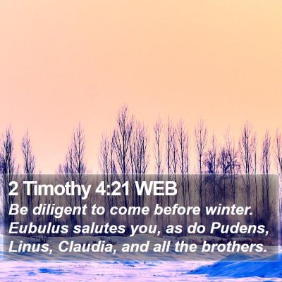 2 Timothy 4:21 WEB Bible Verse Image