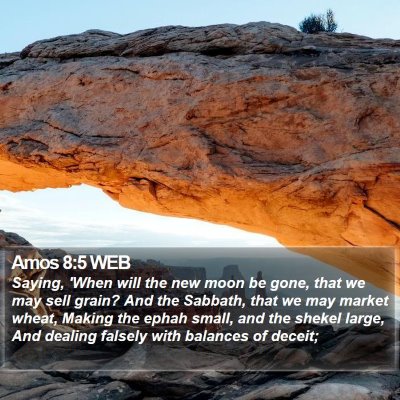 Amos 8:5 WEB Bible Verse Image