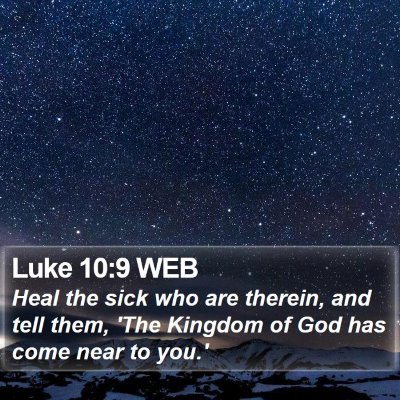 Luke 10:9 WEB Bible Verse Image