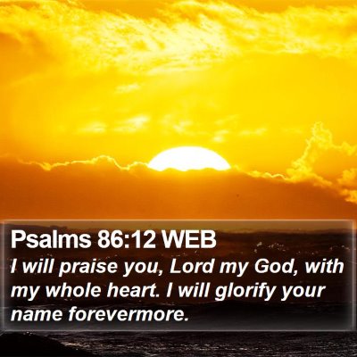 Psalms 86:12 WEB Bible Verse Image