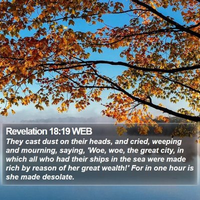 Revelation 18:19 WEB Bible Verse Image