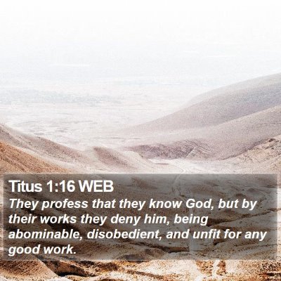 Titus 1:16 WEB Bible Verse Image