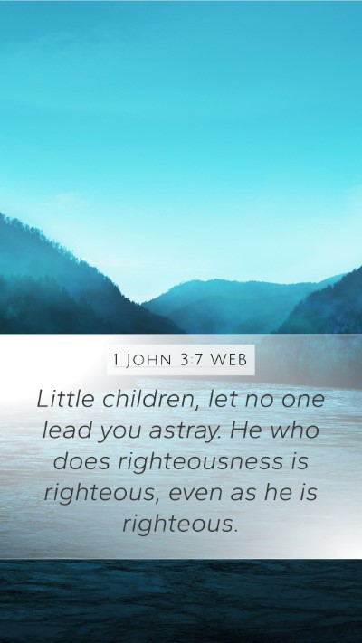 1 John 3:7 WEB Bible Verse Image