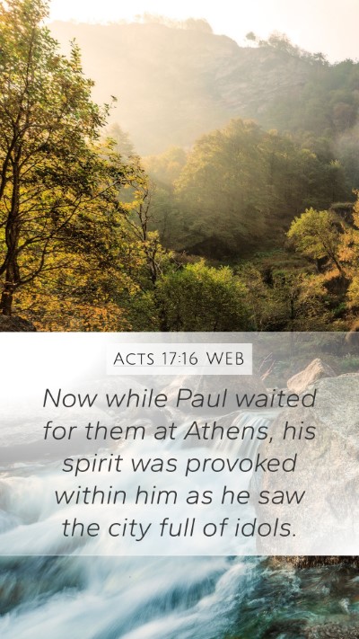 Acts 17:16 WEB Mobile Phone Wallpaper - Now while Paul waited for them at Athens, his - Mobile Bible Verse Wallpaper